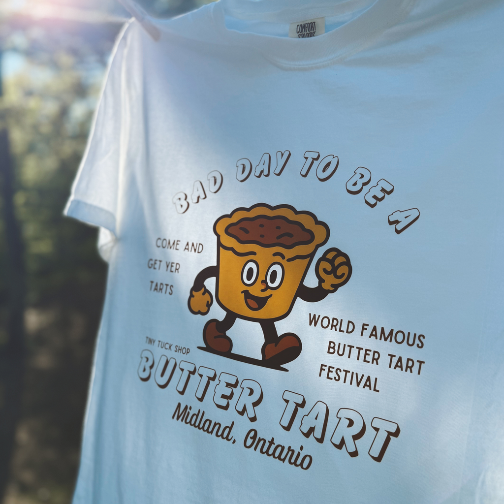 bad day to be a butter tart tee